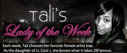 Tali's Lady of the Week